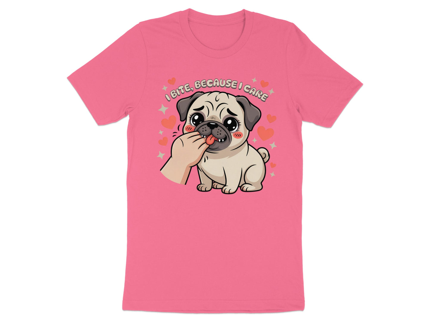 Pink t-shirt with a pug biting a hand with text "I bite, because I care".