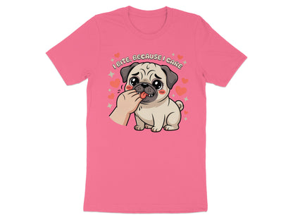 Pink t-shirt with a pug biting a hand with text "I bite, because I care".