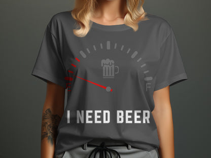 Dark gray t-shirt with a beer gauge and "I NEED BEER" text.