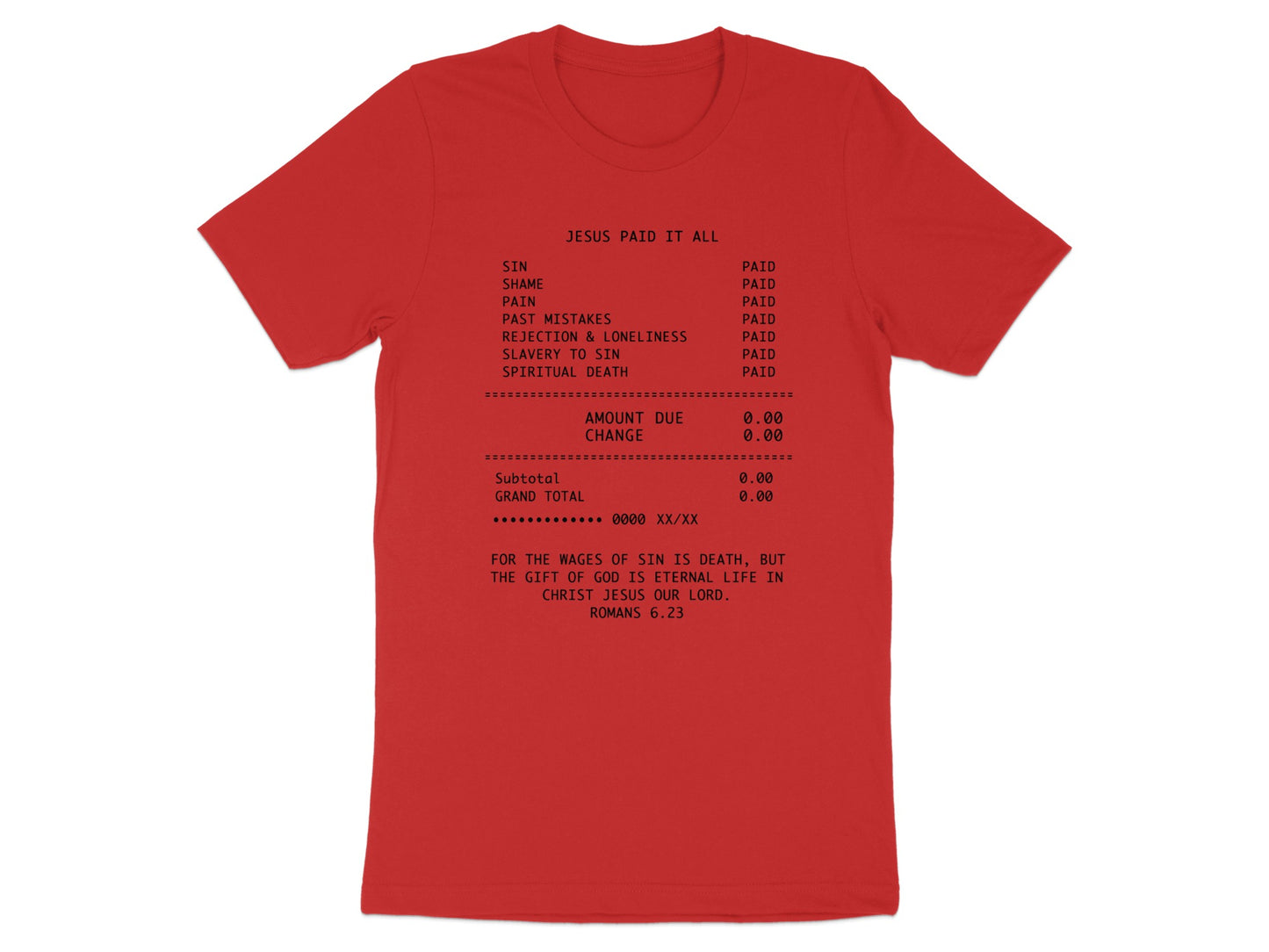 Red t-shirt with "Jesus Paid It All" receipt text, including sins and scripture.