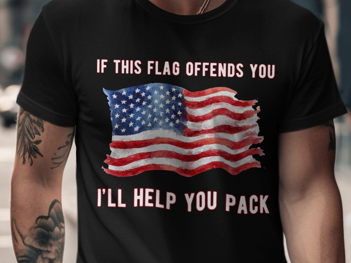 Black t-shirt with American flag and text "If this flag offends you, I'll help you pack."
