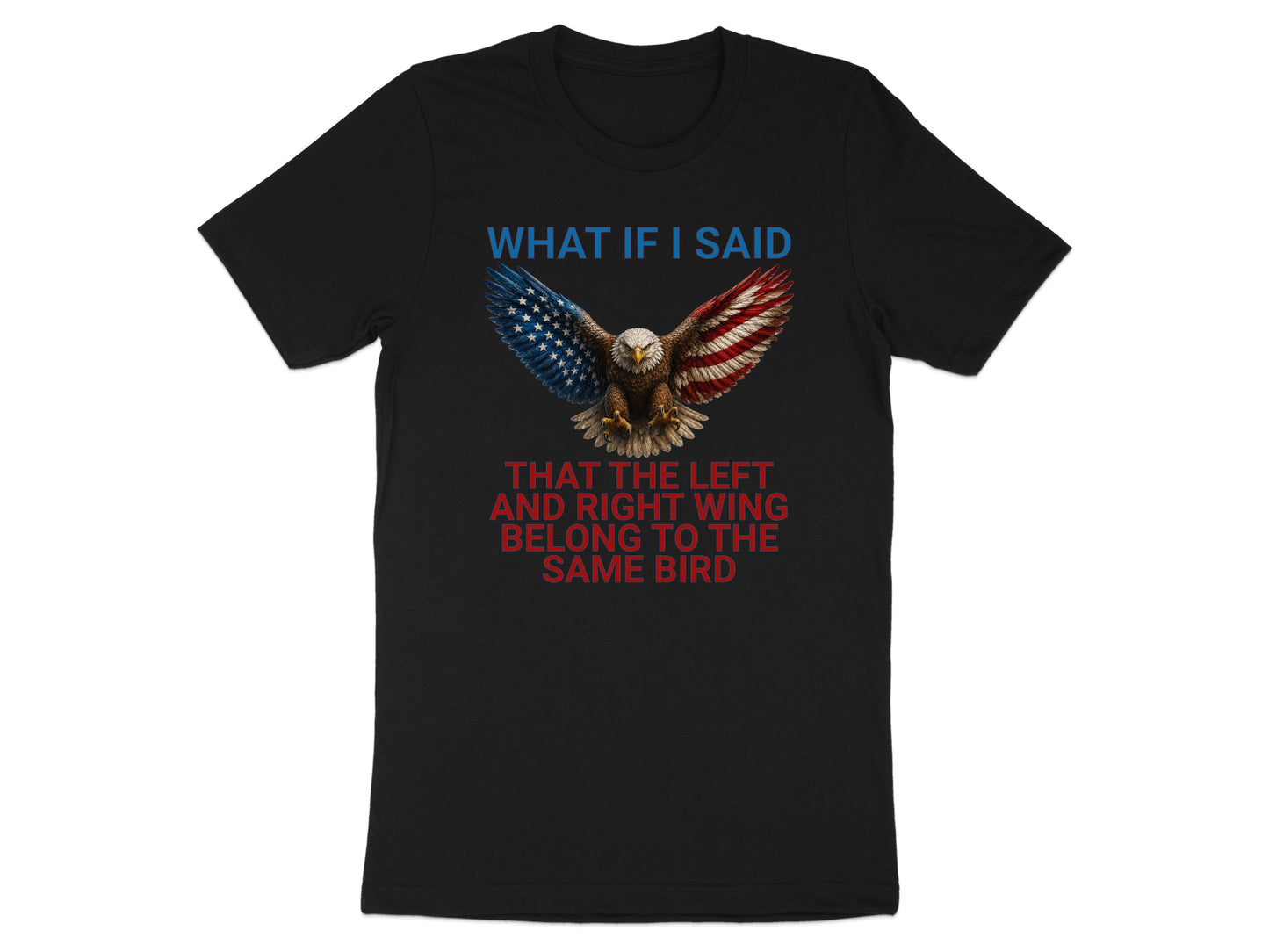 Black t-shirt with eagle, American flag wings, and political text.