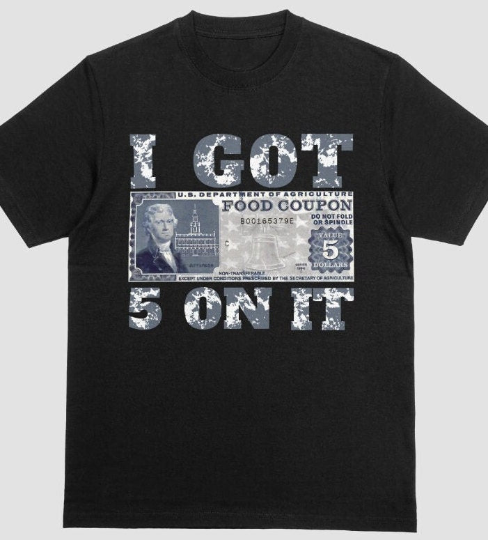 I got 5 on it tshirt