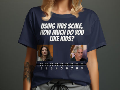 T-shirt with text "Using this scale, how much do you like kids?" and a numbered scale.