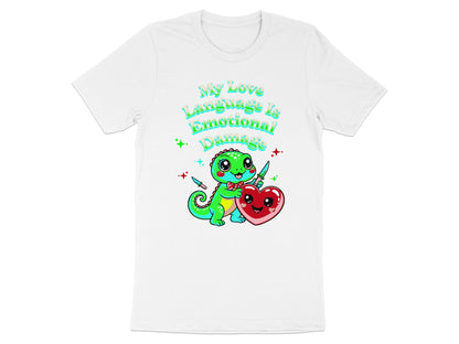 White t-shirt with text "My Love Language Is Emotional Damage" and a cartoon dinosaur holding a heart.