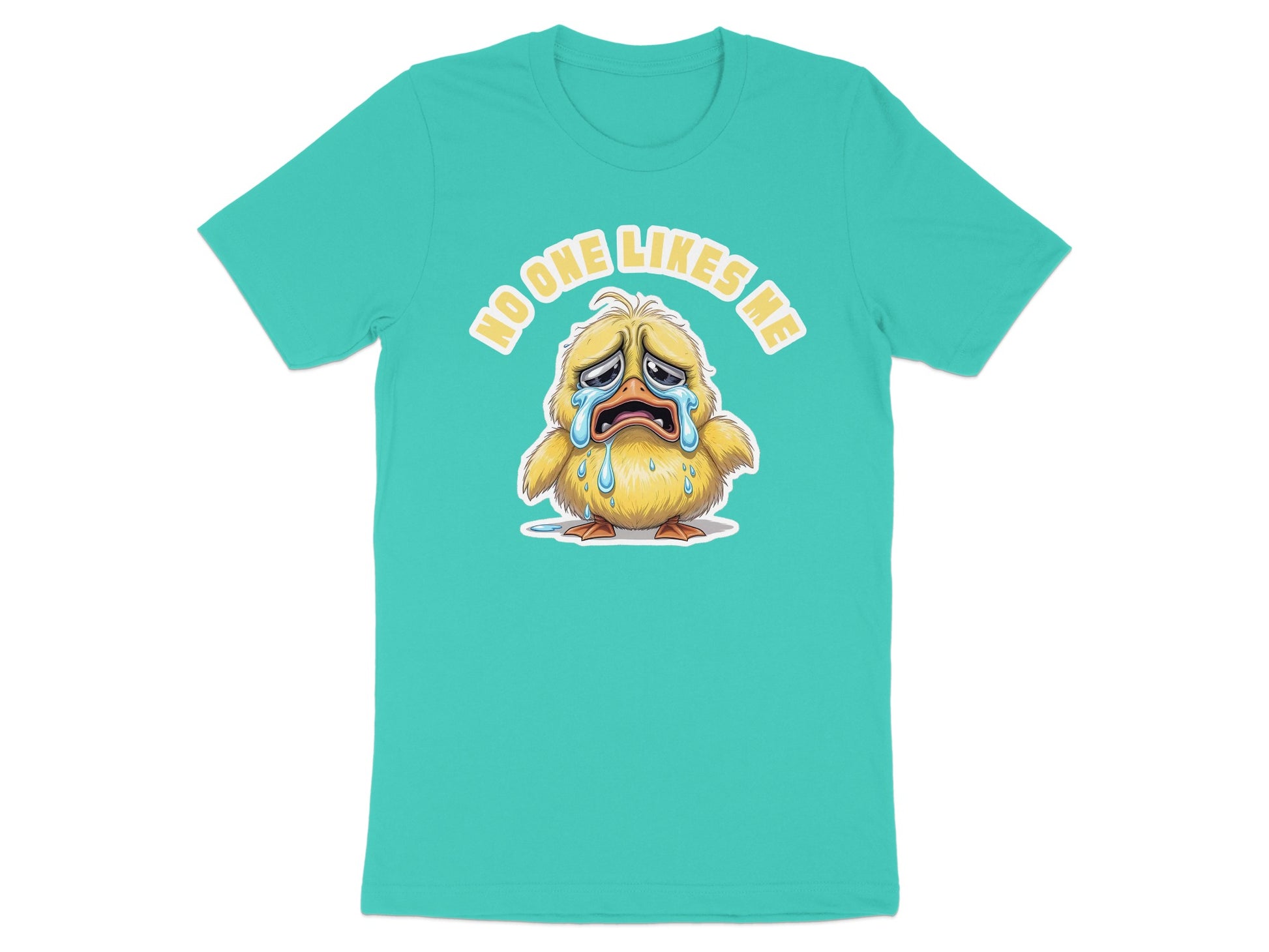 Teal t-shirt with a crying cartoon chick and the text "no one likes me"