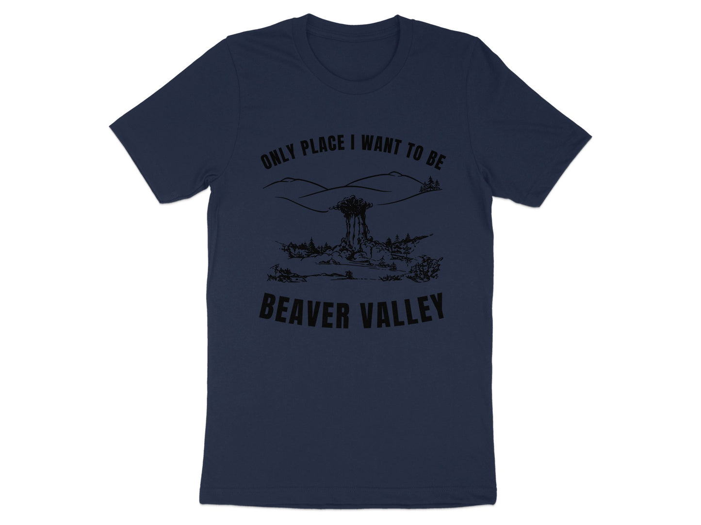 Navy t-shirt with "Only Place I Want To Be Beaver Valley" text and a landscape graphic.