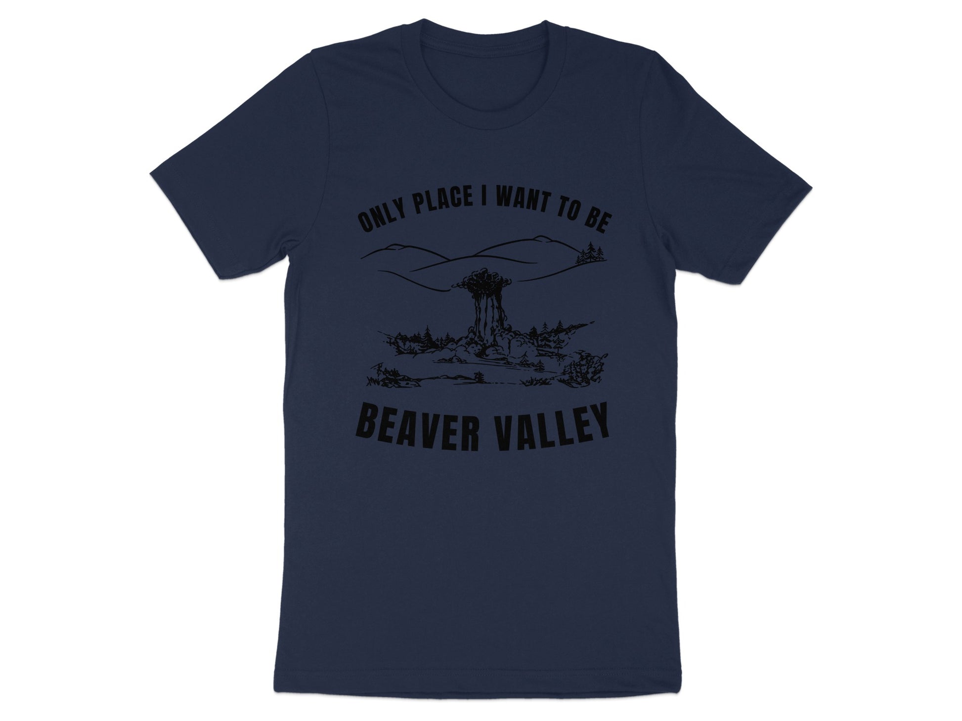Navy t-shirt with "Only Place I Want To Be Beaver Valley" text and a landscape graphic.