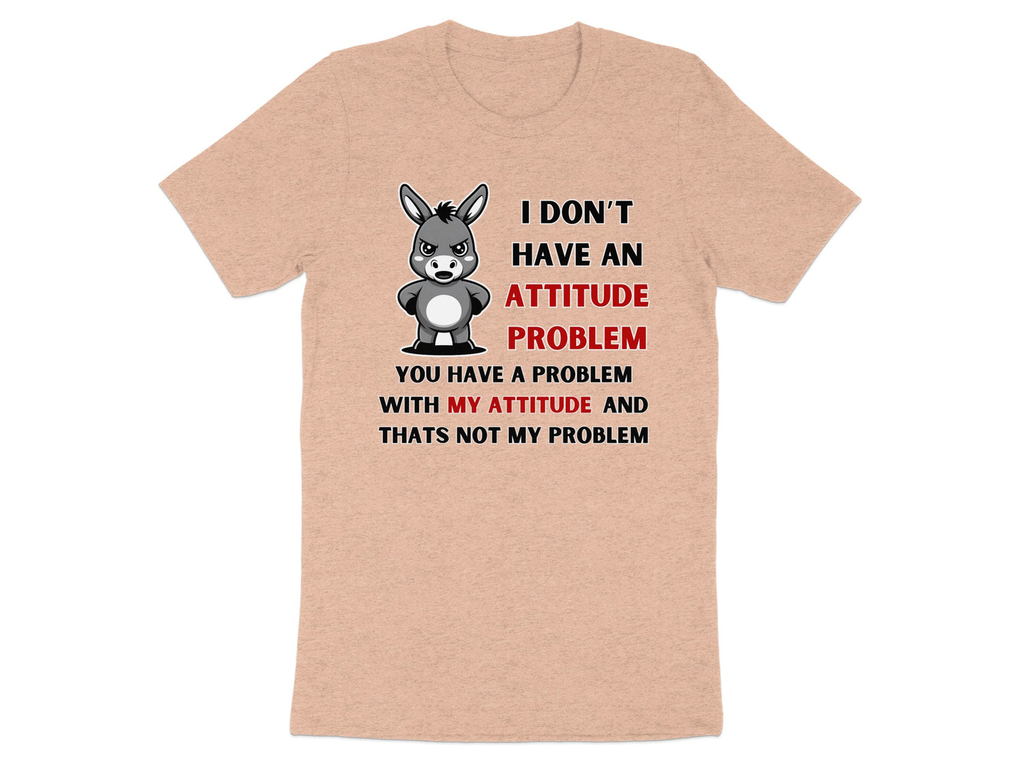 T-shirt with cartoon donkey and text about attitude.