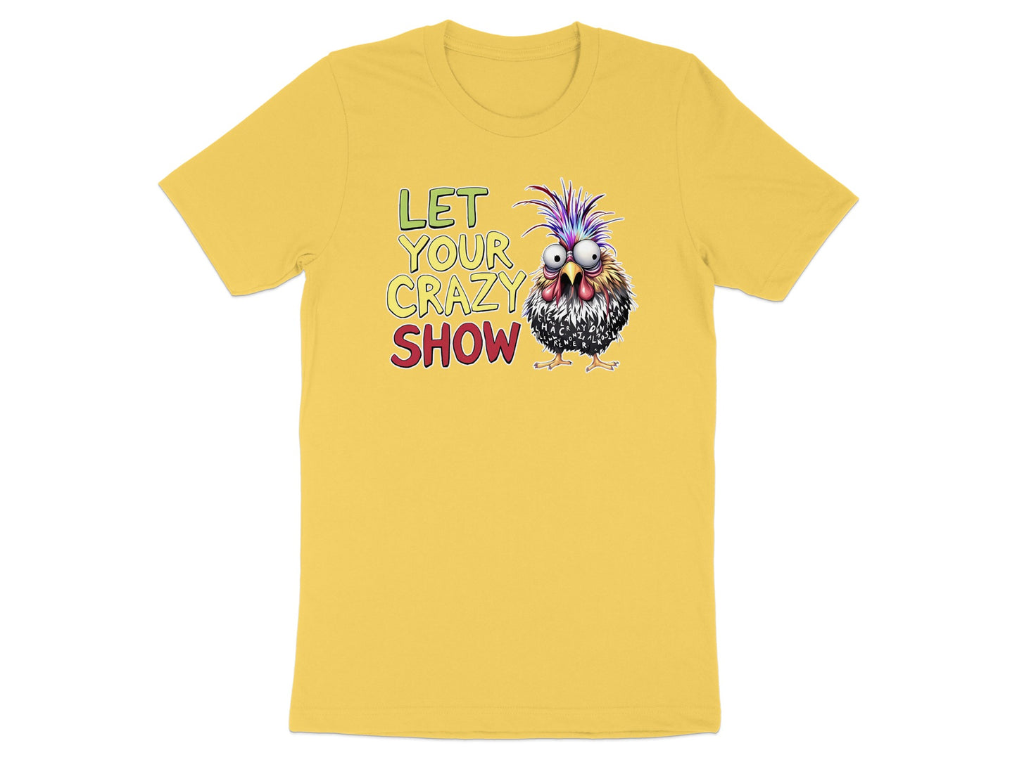 Yellow t-shirt with "Let Your Crazy Show" text and cartoon chicken.