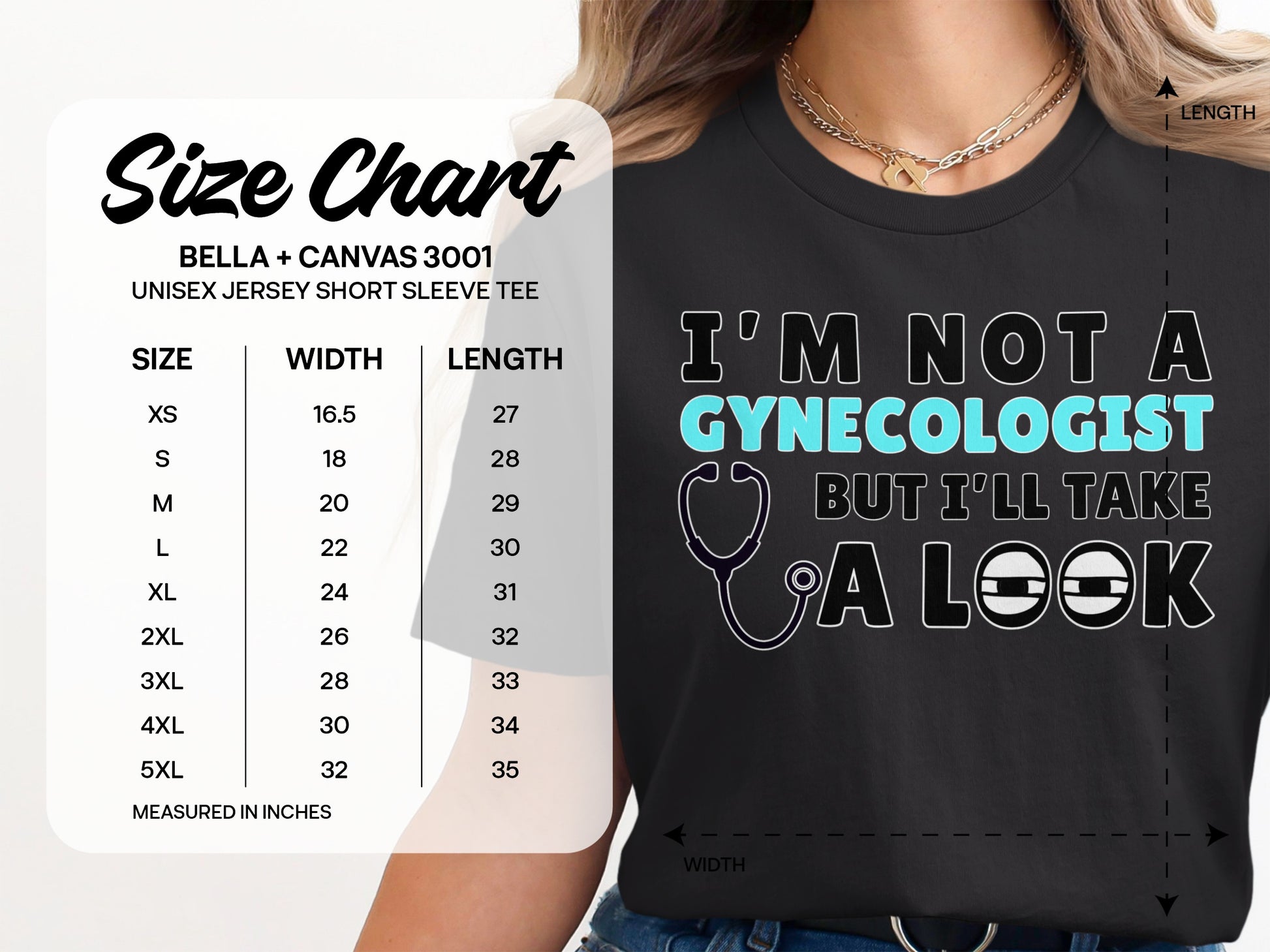 Black t-shirt with text "I'm Not A Gynecologist But I'll Take A Look" and a size chart.