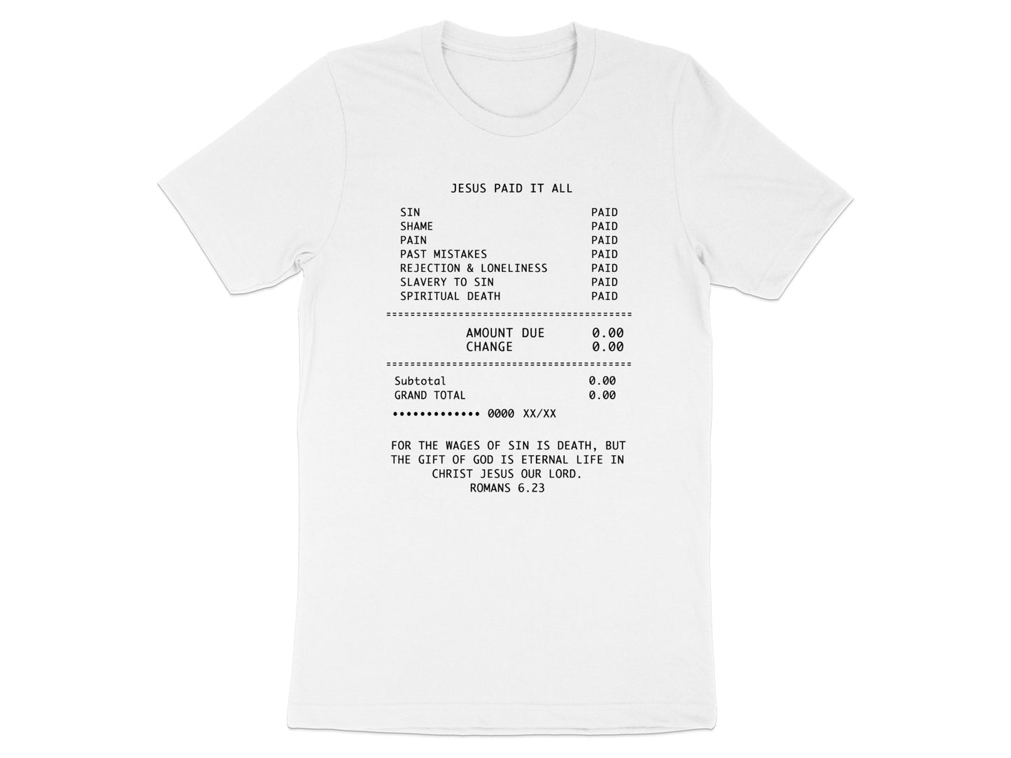 White t-shirt with text detailing "Jesus Paid It All" including sins and Bible verse.