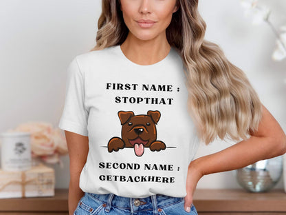 Funny Dog T-Shirt: Stopthat Getbackhere Cartoon Tee - Dog Lover Gift