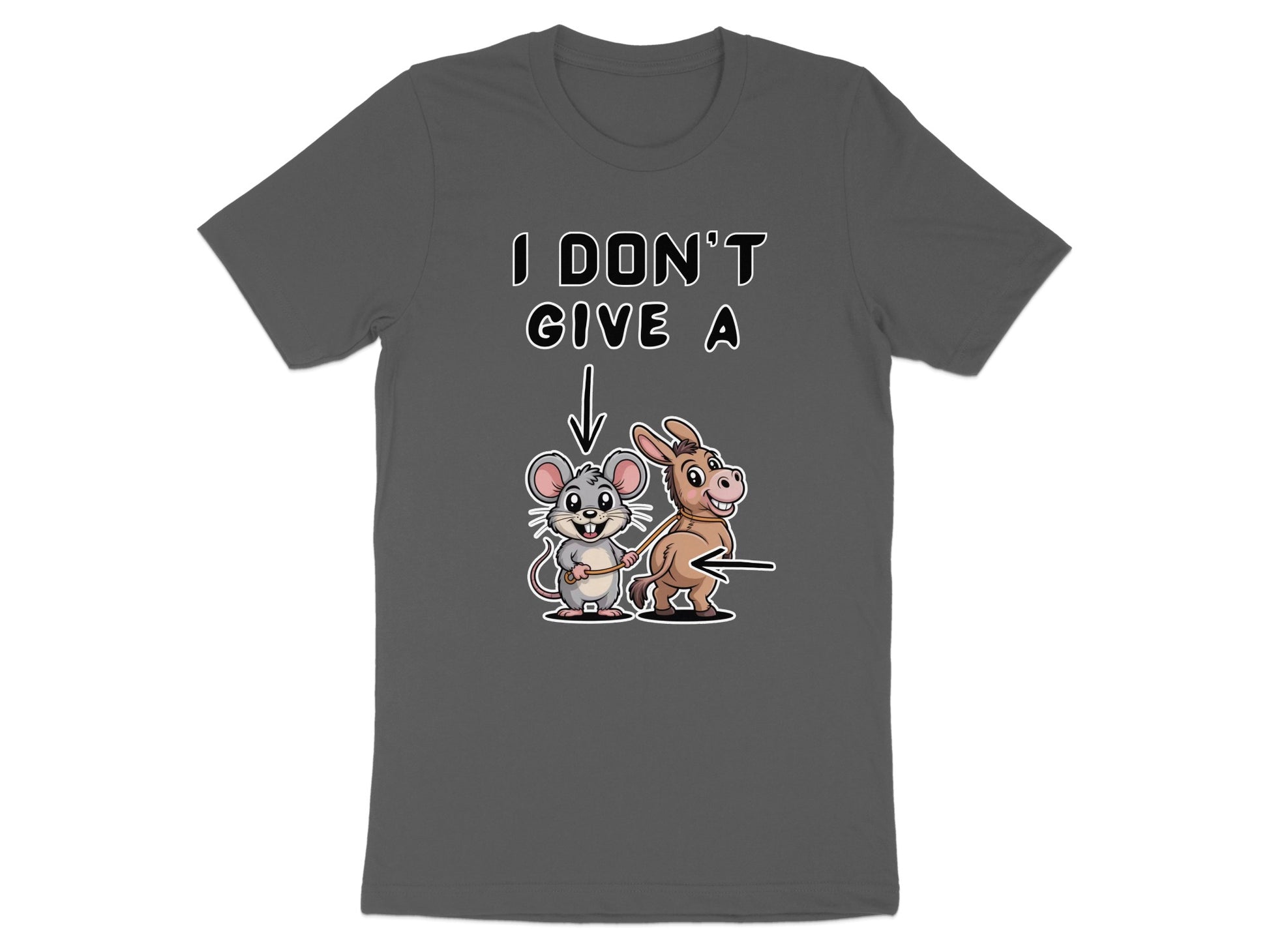 Gray t-shirt with "I DON'T GIVE A" and a mouse holding a donkey's tail.