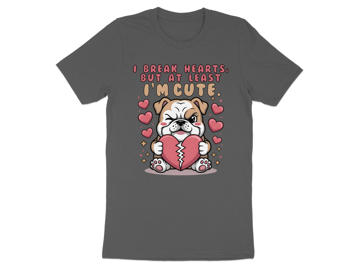 Bulldog holding broken heart with text "I break hearts, but at least I'm cute."