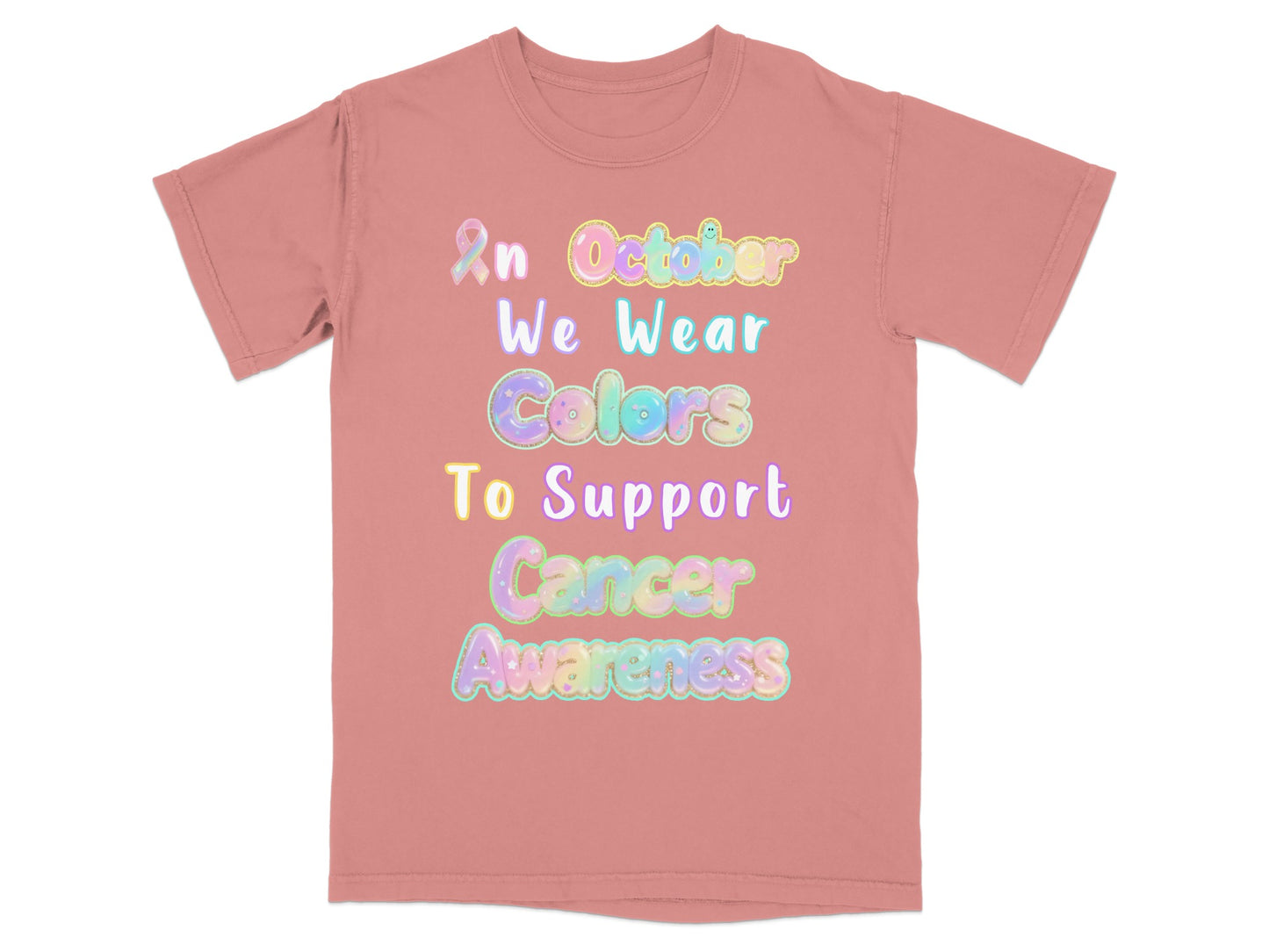 In October We Wear Colors To Support Cancer Awareness product type