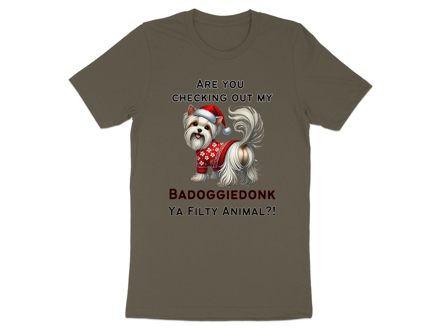 Yorkshire terrier in Santa hat and sweater with text "BADOGGIEDONK YA FILTY ANIMAL?!".