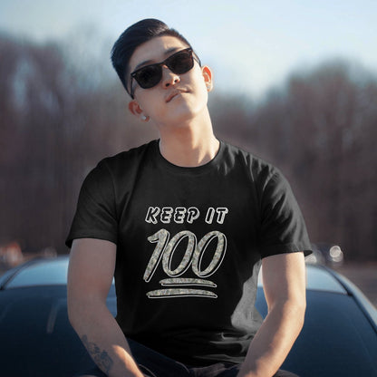 keep it 100 Tshirt