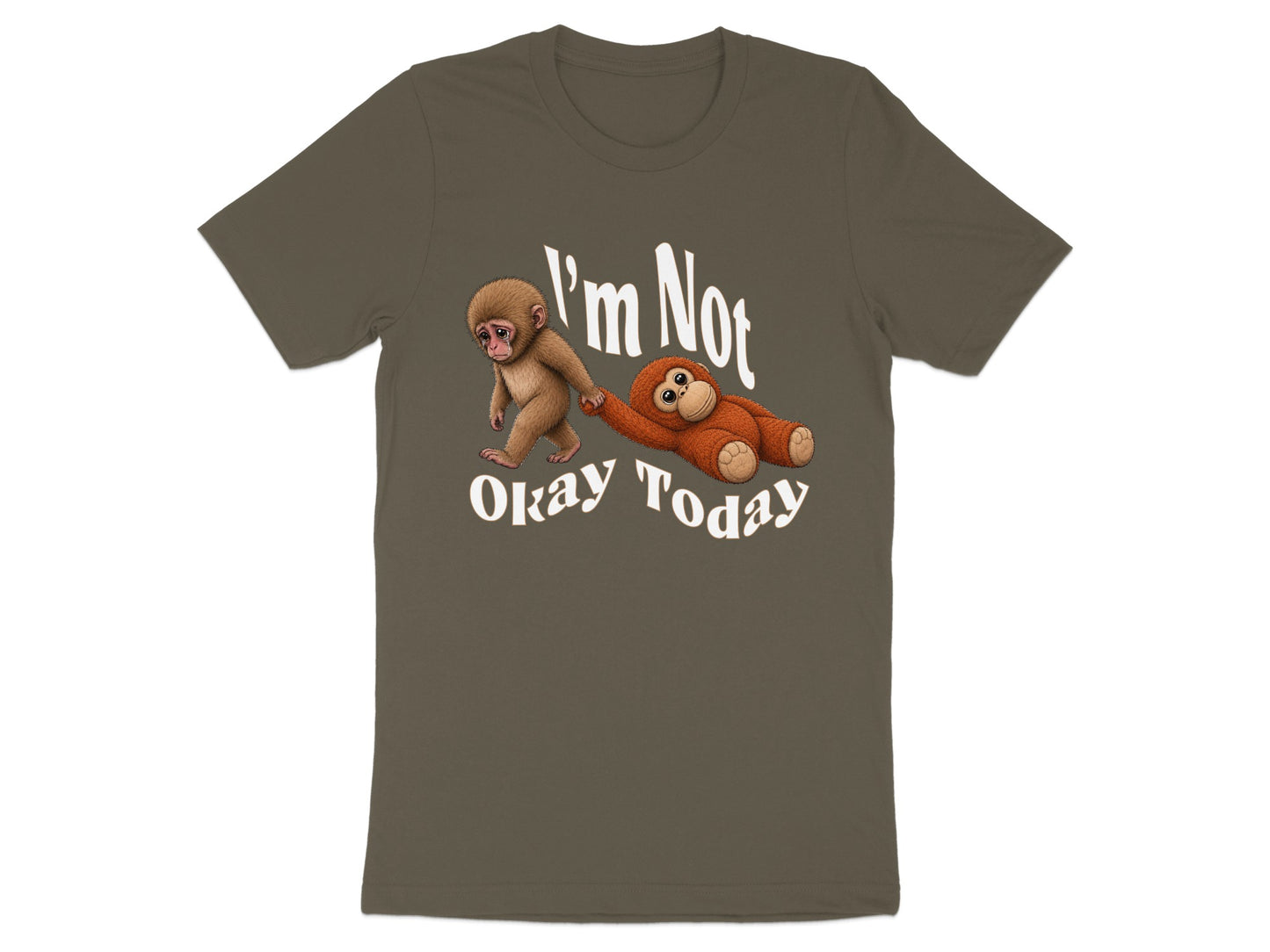 T-shirt with graphic of a monkey pulling an orangutan with text "I'm Not Okay Today."