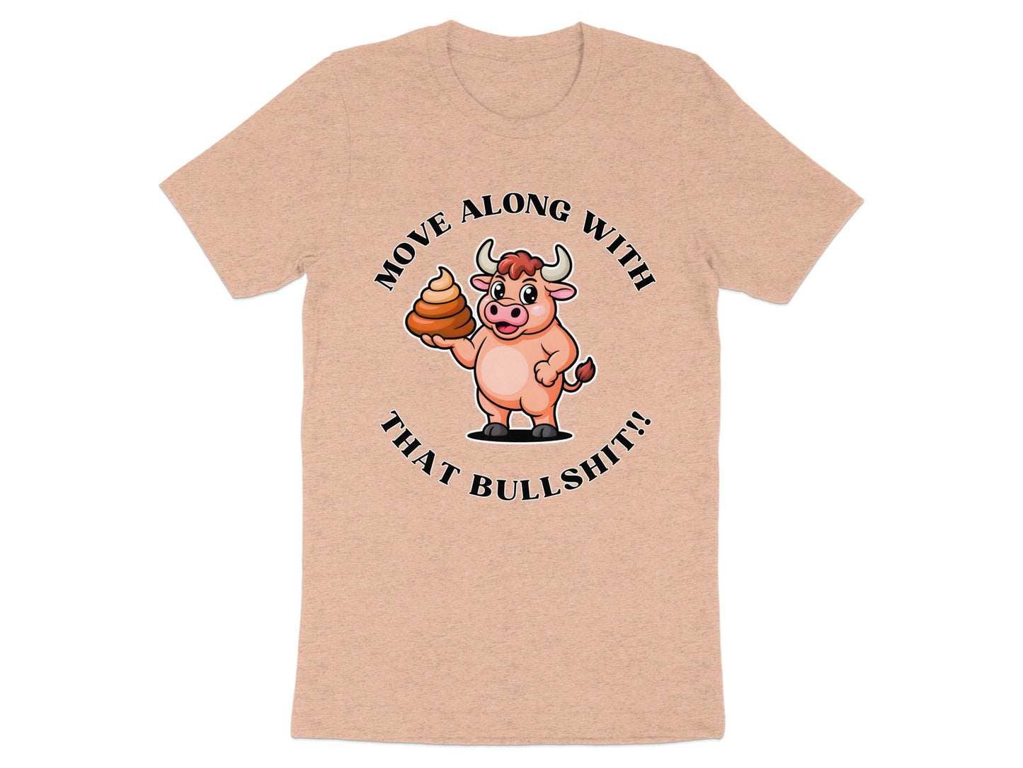 Cartoon bull holding poop with text "Move along with that bullshit".