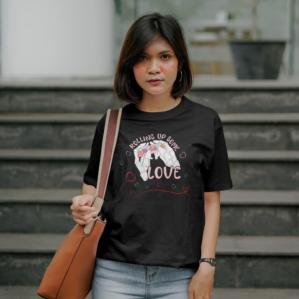 Rolling Up Love Valentimes Day Shirt