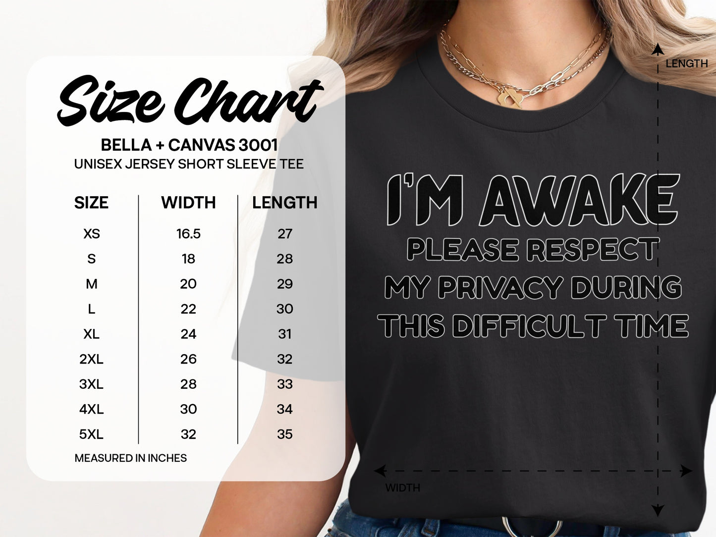 Black t-shirt with white text "I'M AWAKE PLEASE RESPECT MY PRIVACY DURING THIS DIFFICULT TIME" and a size chart.