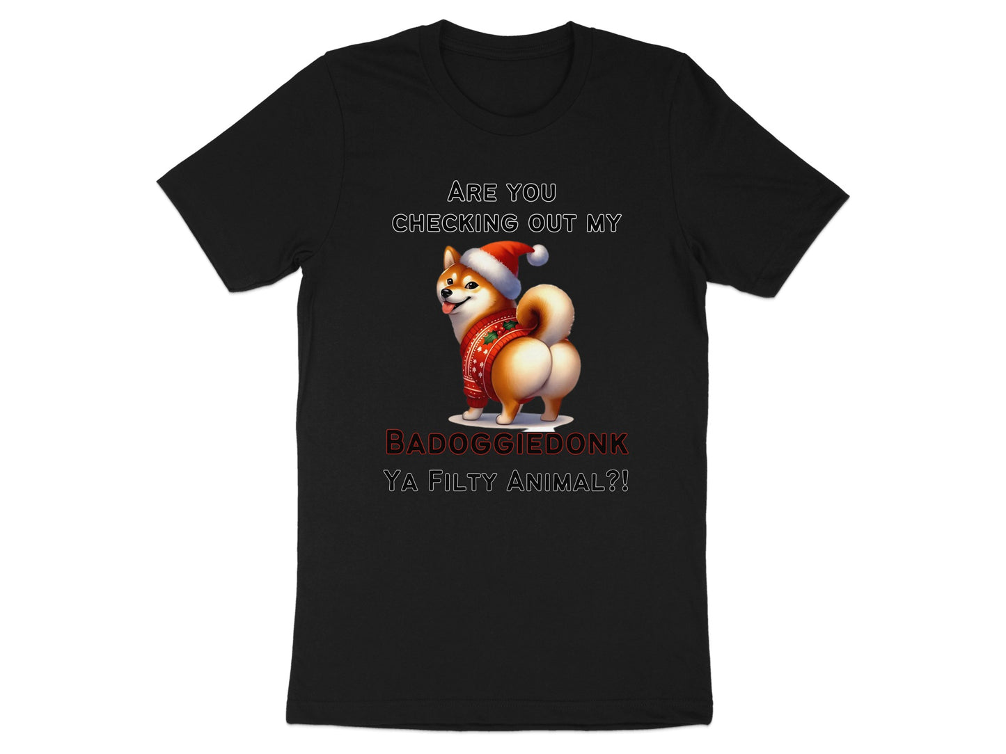 Black t-shirt with a Shiba Inu dog wearing a Santa hat and sweater. Text reads "BADOGGIEDONK YA FILTY ANIMAL?!".