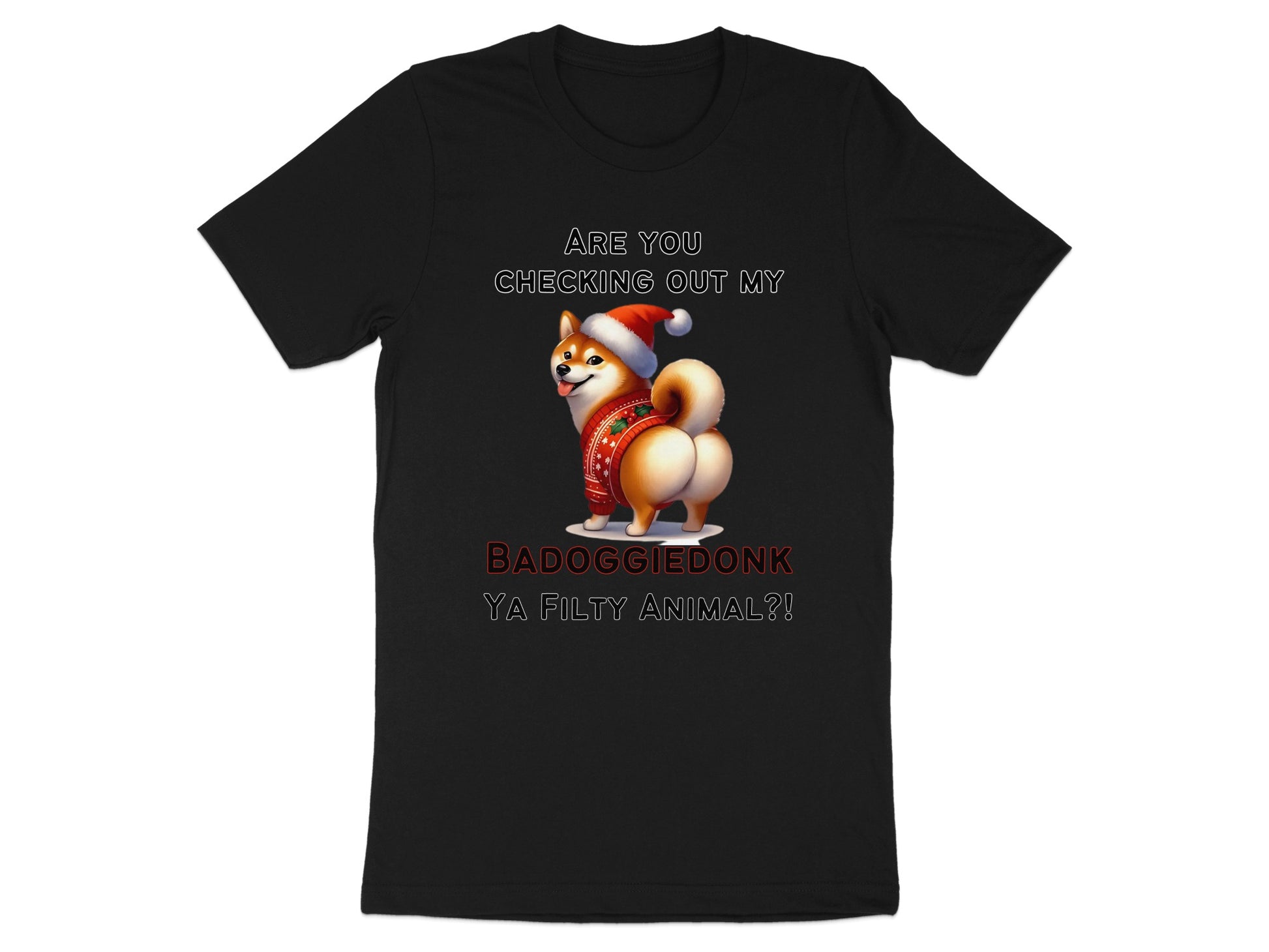 Black t-shirt with a Shiba Inu dog wearing a Santa hat and sweater. Text reads "BADOGGIEDONK YA FILTY ANIMAL?!".