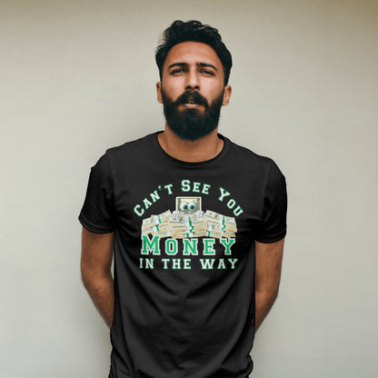 Money in the way Tshirt