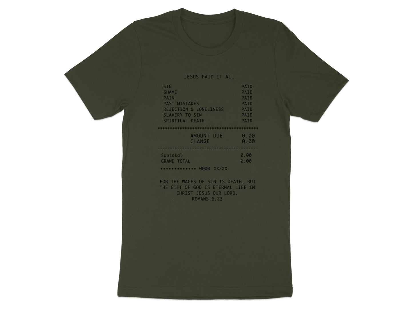 Dark green t-shirt with "JESUS PAID IT ALL" receipt design and Bible verse.