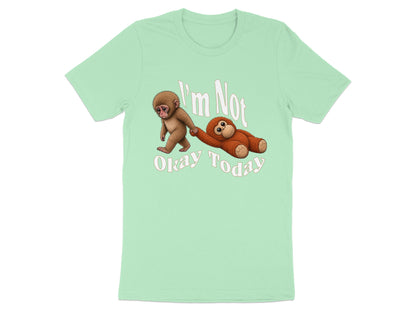 Green t-shirt with cartoon monkeys and text "I'm Not Okay Today."
