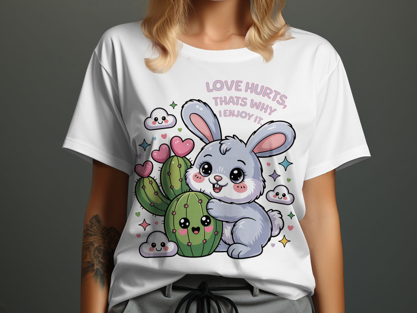 Cartoon bunny hugging a cactus with clouds and hearts, "Love Hurts, Thats Why I Enjoy It" text.