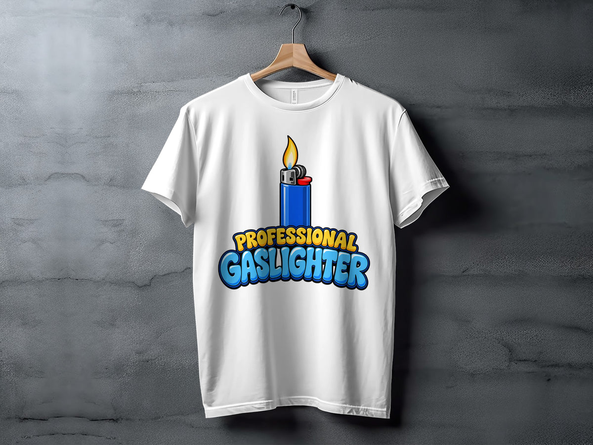 White t-shirt with a blue lighter graphic and the text "PROFESSIONAL GASLIGHTER".