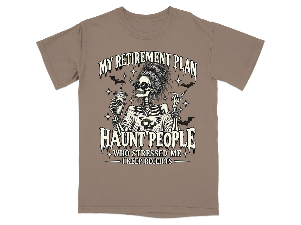 Skeleton holding a drink with text "My retirement plan haunt people who stressed me I keep receipts".