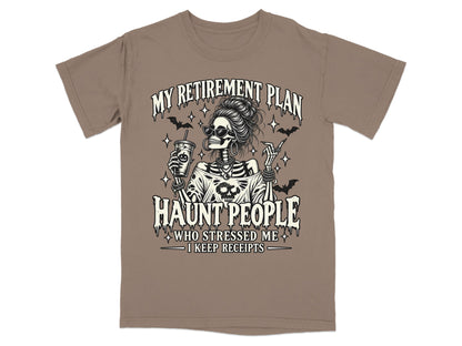 Skeleton holding a drink with text "My retirement plan haunt people who stressed me I keep receipts".