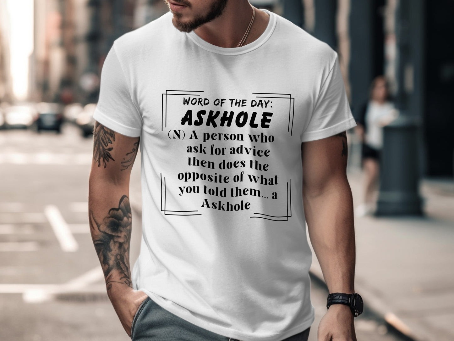 White t-shirt with "Askhole" definition printed on front.