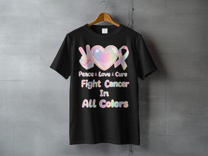 Peace Love Cure Fight Cancer In All Colors product