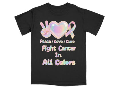 Peace Love Cure Fight Cancer In All Colors product