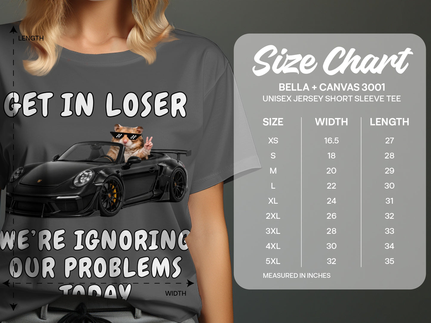 T-shirt with cat wearing sunglasses in a car, text "GET IN LOSER", "WE'RE IGNORING OUR PROBLEMS TODAY", and a size chart.