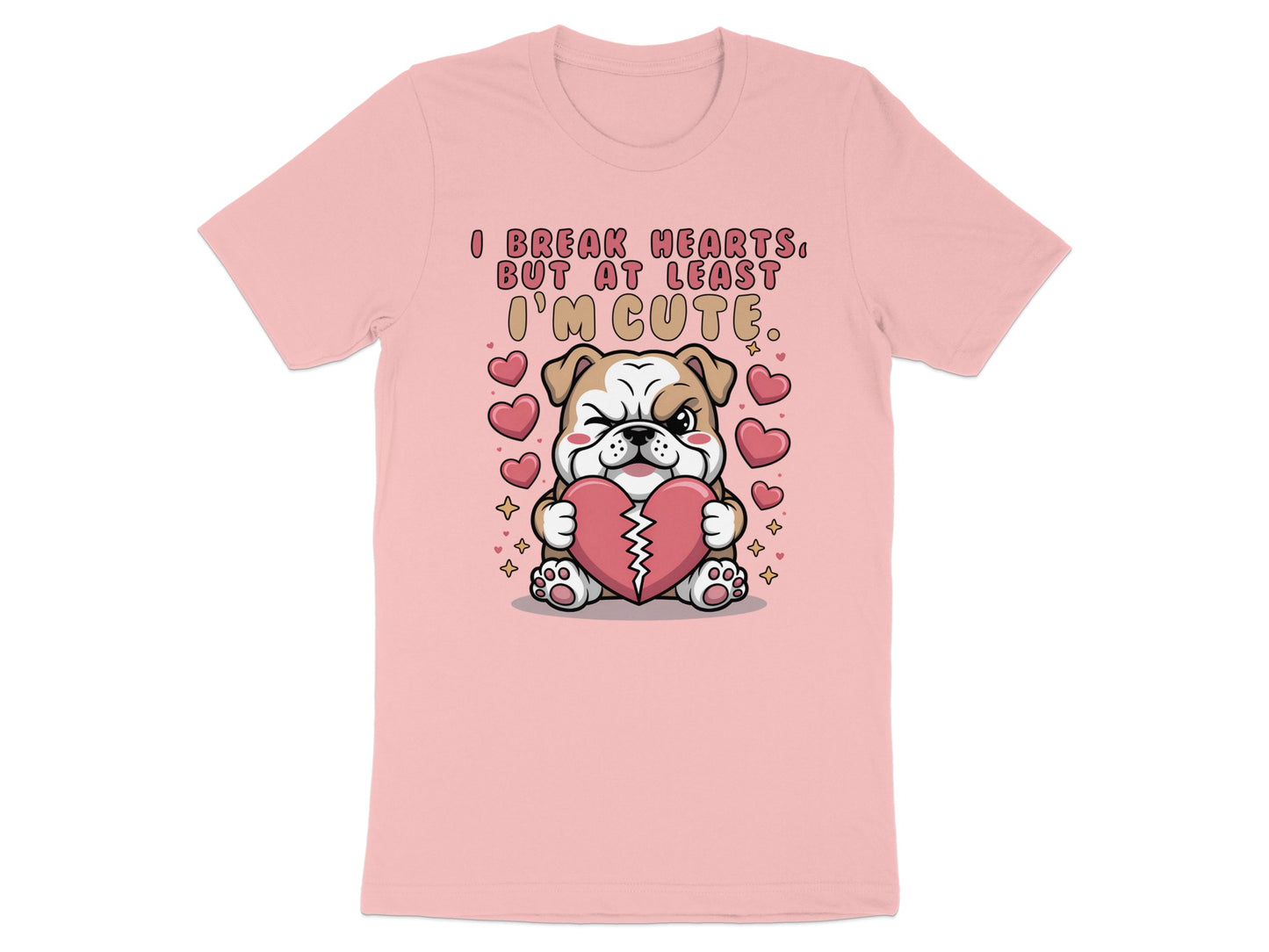 Bulldog with broken heart graphic and text "I break hearts, but at least I'm cute".