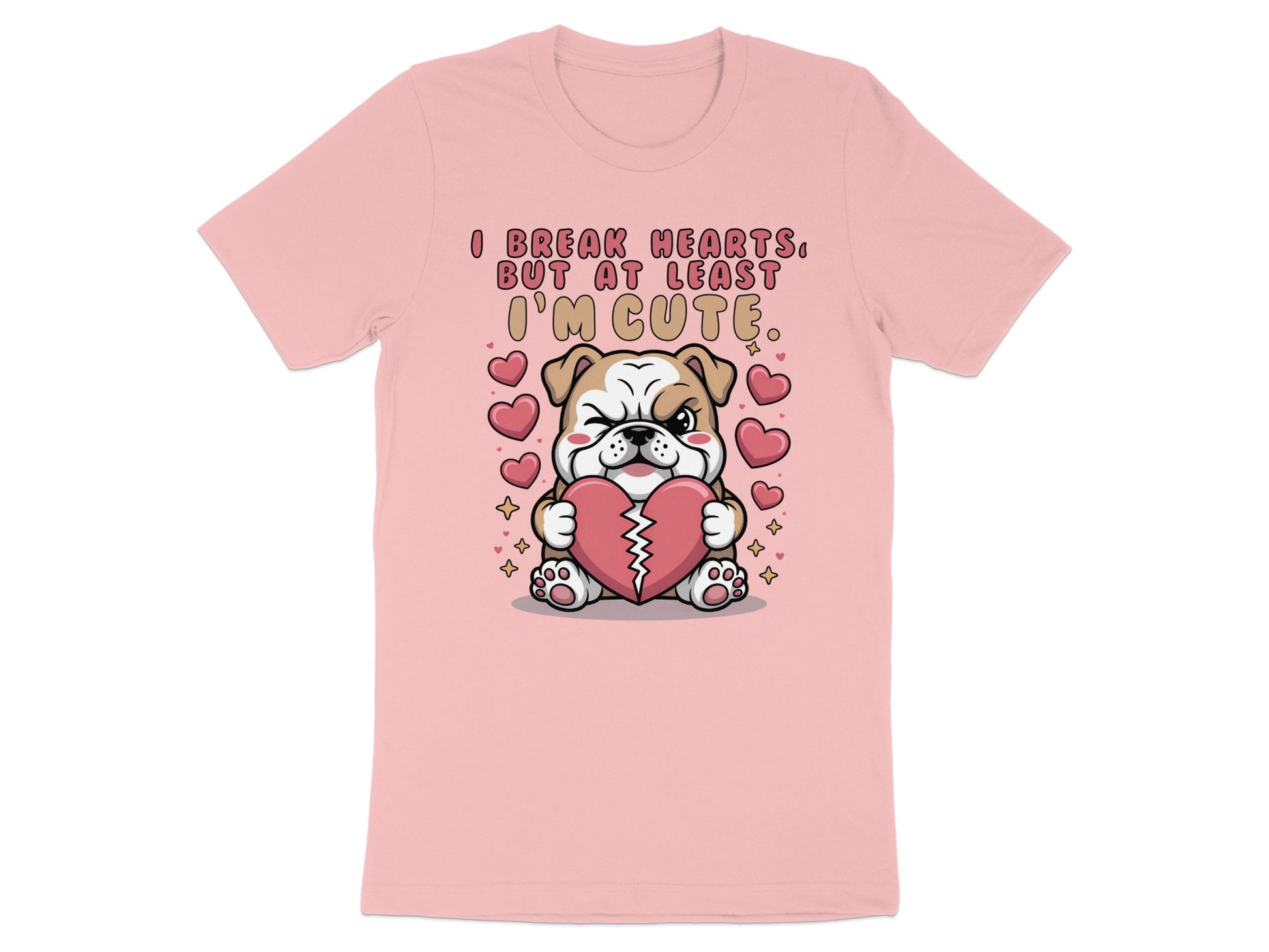 Bulldog with broken heart graphic and text "I break hearts, but at least I'm cute".