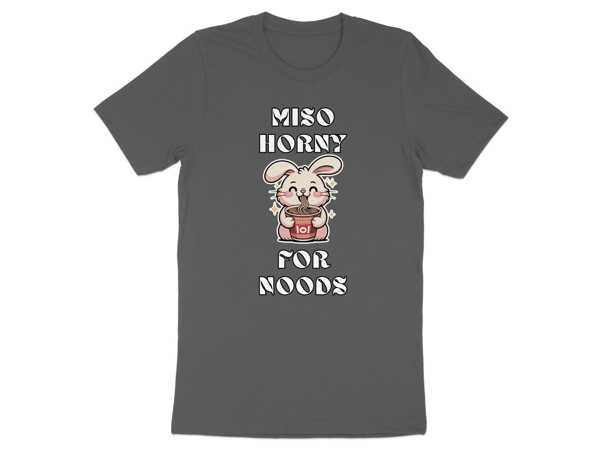 Gray t-shirt with "Miso Horny For Noods" text and a cute bunny holding ramen.