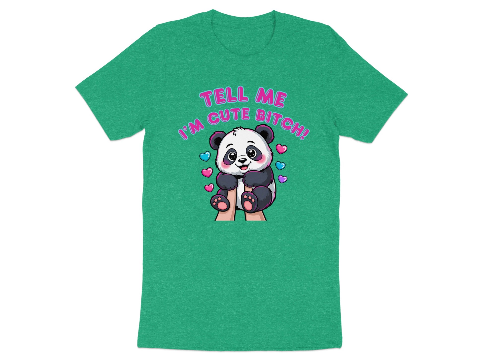 Green t-shirt with cartoon panda and text "TELL ME I'M CUTE BITCH!".