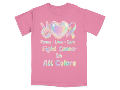 Peace Love Cure Fight Cancer All Colors T-shirt product