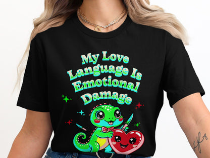 Black t-shirt with cartoon lizard, heart, and text "My Love Language Is Emotional Damage".