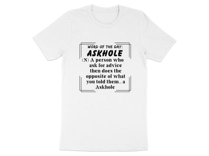 Askhole Definition T-Shirt: Sarcastic Humor Tee