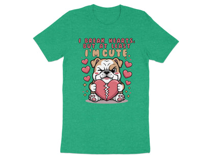 Bulldog holding a broken heart with text "I break hearts, but at least I'm cute."