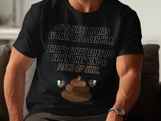 Black t-shirt with text and cartoon flies around a pile of poop.