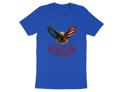Blue t-shirt with an eagle graphic and text "What if I said that the left and right wing belong to the same bird".