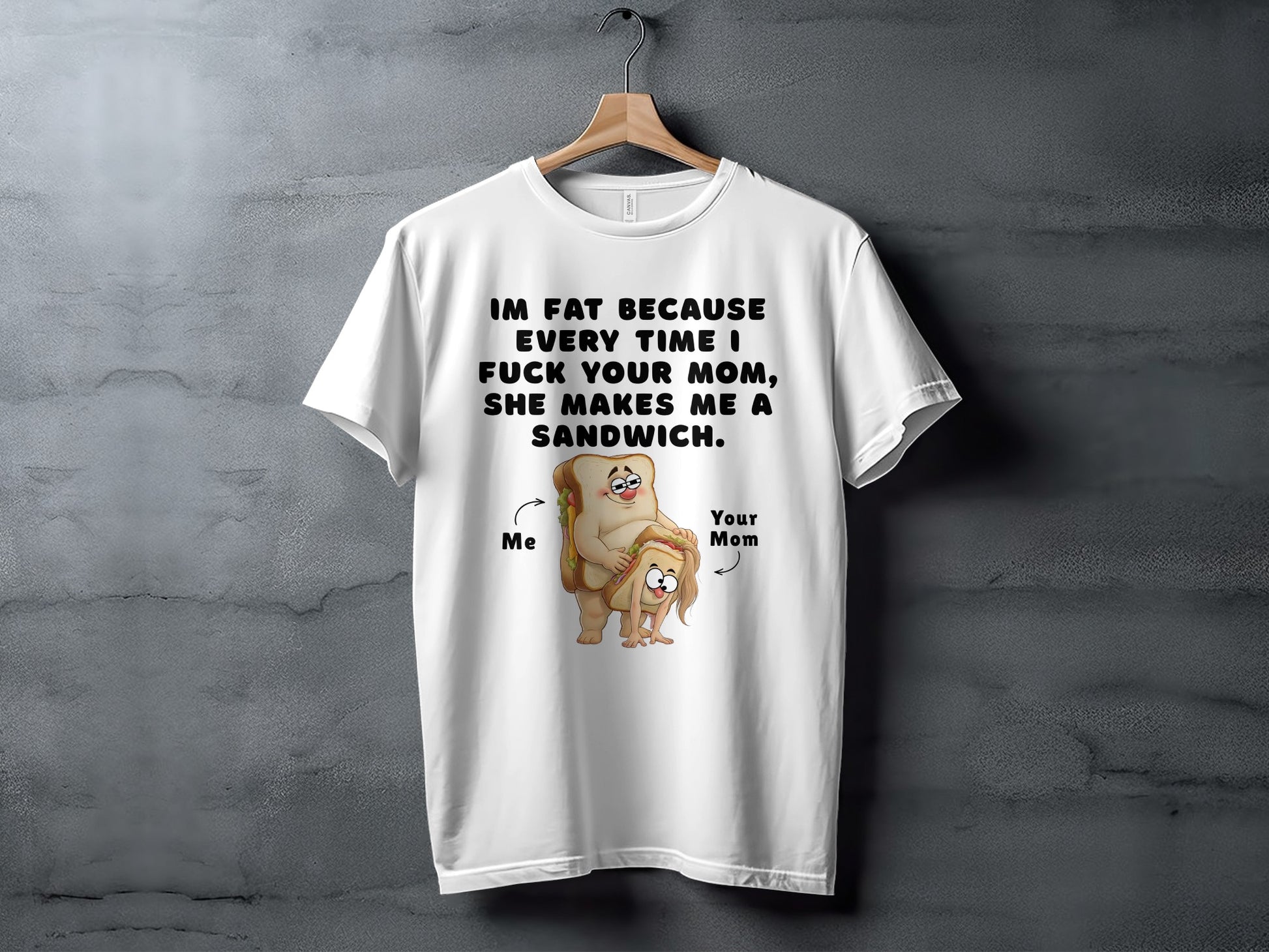 White t-shirt with text and cartoon illustration of sandwiches labeled "Me" and "Your Mom".